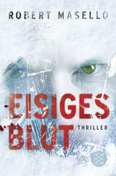Eisiges Blut: Thriller