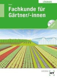 Lösungen Fachkunde für Gärtner/-innen