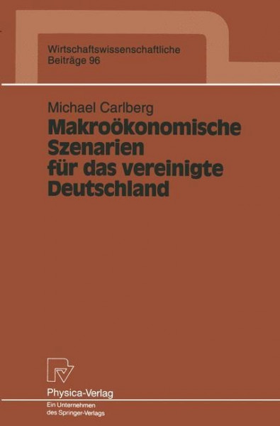 Makroökonomische Szenarien für das vereinigte Deutschland