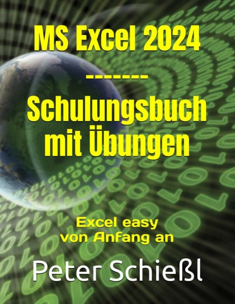MS Excel 2024 - Schulungsbuch mit Übungen: Excel easy von Anfang an