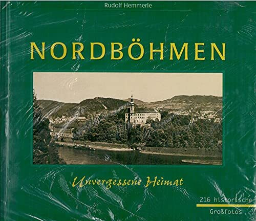 Nordböhmen, Unvergessene Heimat