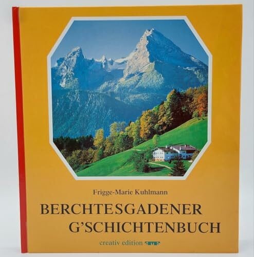Berchtesgadener G'schichtenbuch