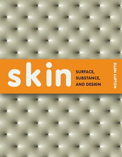 Skin: Surface, Substance, and Design