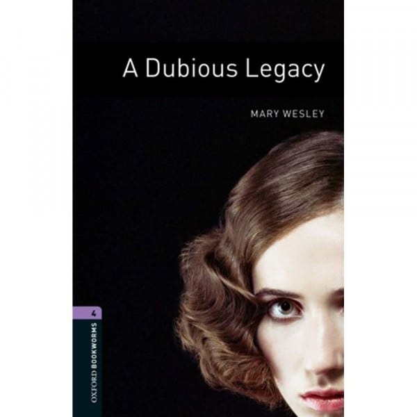Oxford Bookworms Library: 9. Schuljahr, Stufe 2 - A Dubious Legacy: Reader