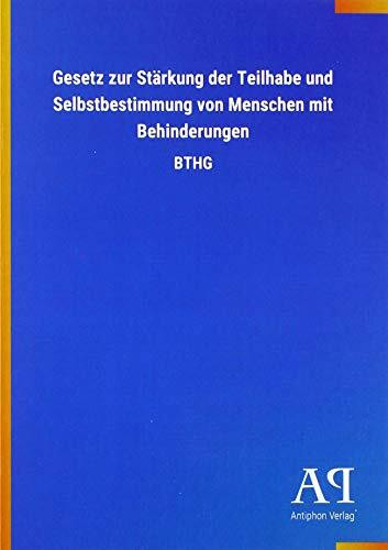 Gesetz zur Stärkung der Teilhabe und Selbstbestimmung von Menschen mit Behinderungen