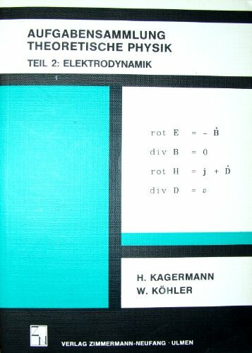 Aufgabensammlung Theoretische Physik II. Elektrodynamik