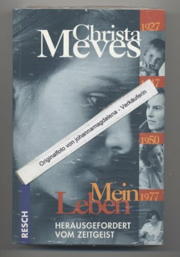 Resch-Verlag Mein Leben, Herausgefordert Vom Zeitgeist (Politik, Recht, Wirtschaft Und Gesellschaft, Aktuel...