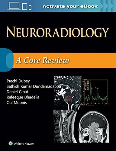 Neuroradiology: A Core Review Neuroradiology: A Core Review