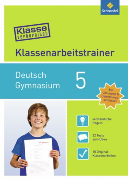 Klasse vorbereitet - Gymnasium: Klassenarbeitstrainer Deutsch 5: Klassenarbeitstrainer Gymnasium / Klassenarbeitstrainer Deutsch 5 (Klasse vorbereitet: Klassenarbeitstrainer Gymnasium)