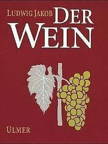 Der Wein: Bereitung, Behandlung, Untersuchung