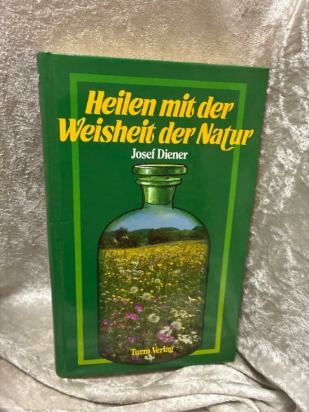 Heilen mit der Weisheit der Natur