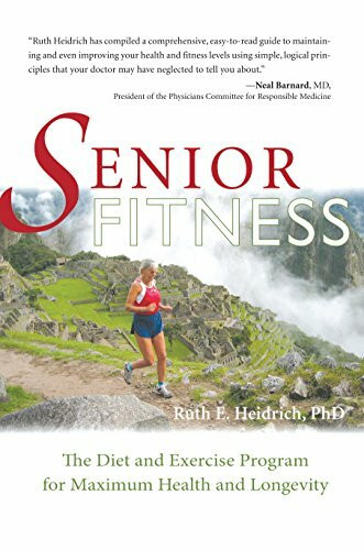 Lantern Books Senior Fitness, The Diet And Exercise Program For Maximum Health And Longevity
