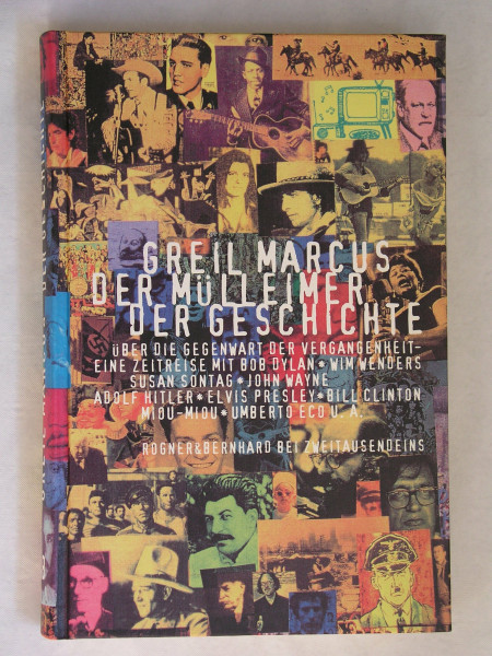 Der Mülleimer der Geschichte: Über die Gegenwart der Vergangenheit