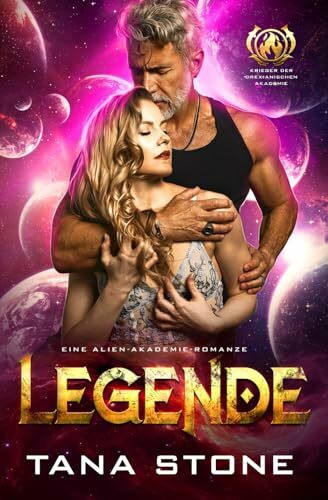 Legende: Eine Alien-Akademie-Romanze (Krieger der Drexianischen Akademie, Band 3)