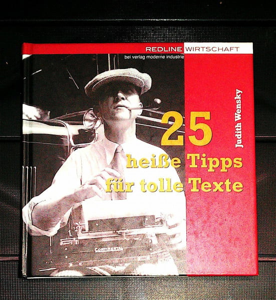 25 heiße Tipps für tolle Texte.