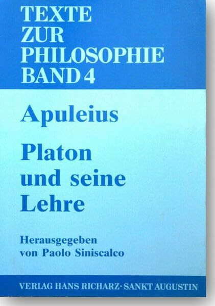 Platon und seine Lehre (Texte zur Philosophie)