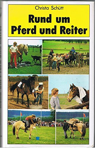 Rund um Pferd und Reiter. ( Ab 14 J.)