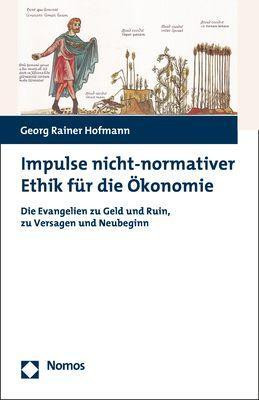 Impulse nicht-normativer Ethik für die Ökonomie