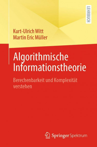 Algorithmische Informationstheorie: Berechenbarkeit und Komplexität verstehen