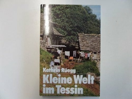 Kleine Welt im Tessin