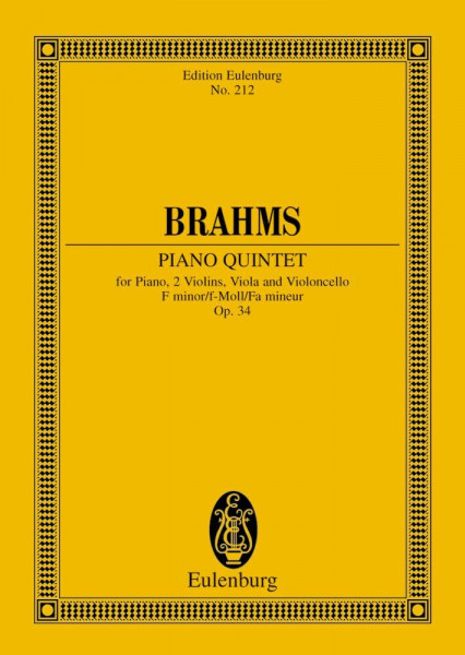 Klavierquintett f-Moll: op. 34. Klavier, 2 Violinen, Viola und Violoncello. Studienpartitur. (Eulenburg Studienpartituren)