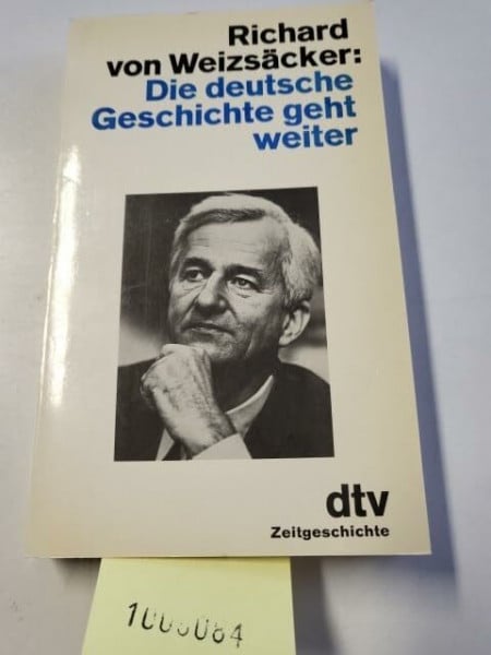Die deutsche Geschichte geht weiter (dtv Sachbuch)