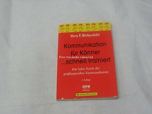 Kommunikation für Könner ... schnell trainiert