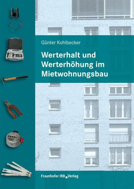 Werterhalt und Werterhöhung im Mietwohnungsbau