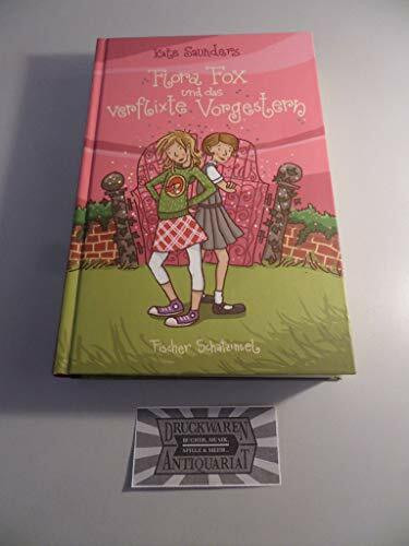 Flora Fox und das verflixte Vorgestern