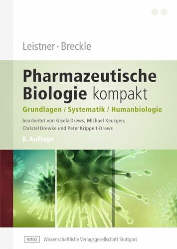 Leistner, Breckle - Pharmazeutische Biologie kompakt: Grundlagen - Systematik - Humanbiologie