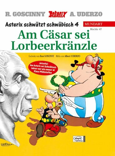 Asterix-Mundart, Büchle 47: Asterix schwätzt schwäbisch