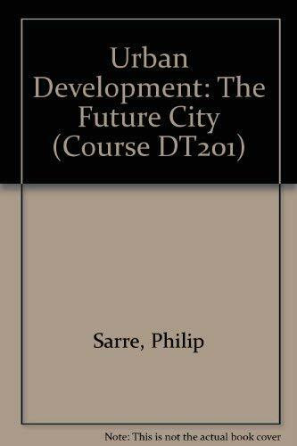 Urban Development: The Future City Unit 30-33 (Course DT201)