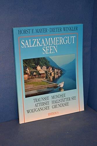 Salzkammergutseen. Geschichte der österreichischen Binnenschiffahrt