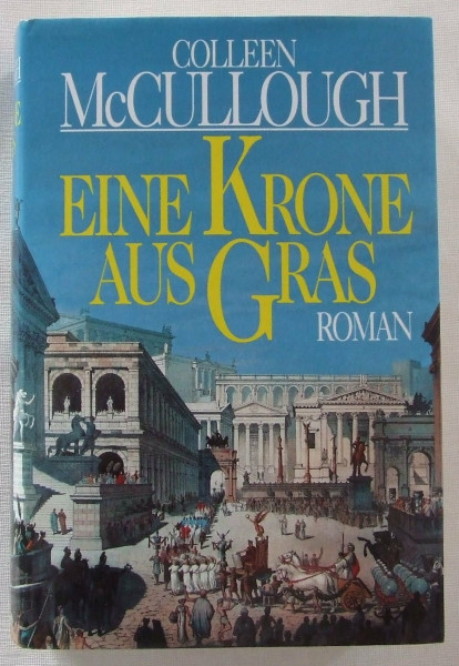 Eine Krone aus Gras: Roman