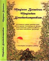 Magister Botanicus - Magisches Kräuterkompendium