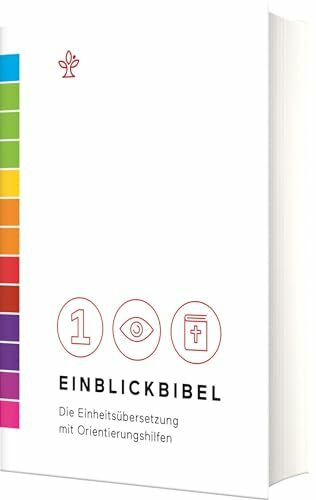 Einblickbibel: Die Einheitsübersetzung mit Orientierungshilfen
