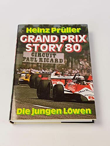 Grand Prix Story 80 [1980]. Die jungen Löwen