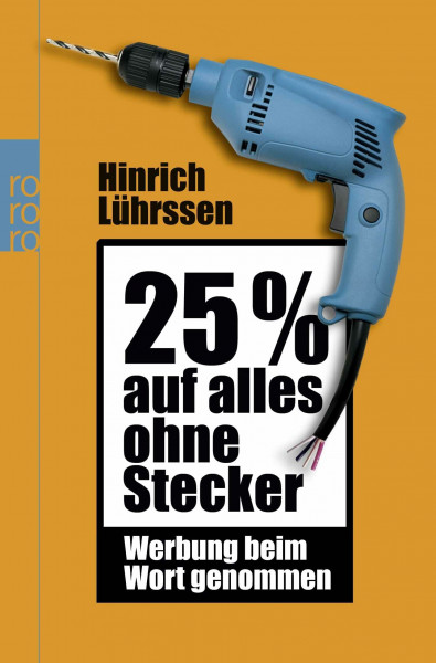 25 % auf alles ohne Stecker: Werbung beim Wort genommen