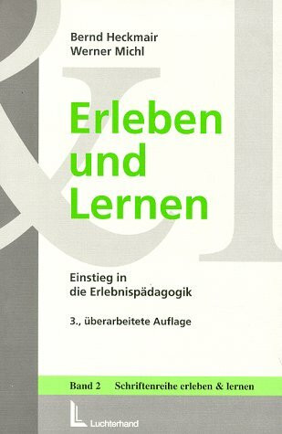 Erleben und Lernen: Einstieg in die Erlebnispädagogik