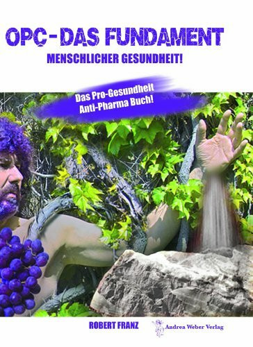 Opc - das Fundament Menschlicher Gesundheit
