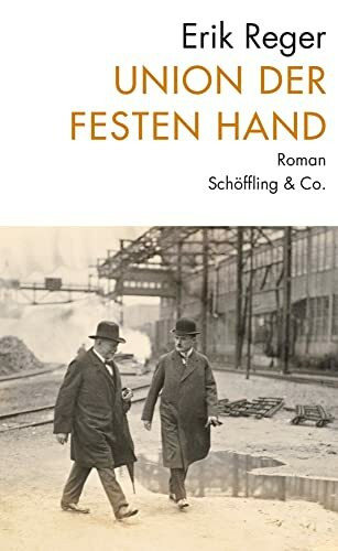 Union der festen Hand: Roman einer Entwicklung