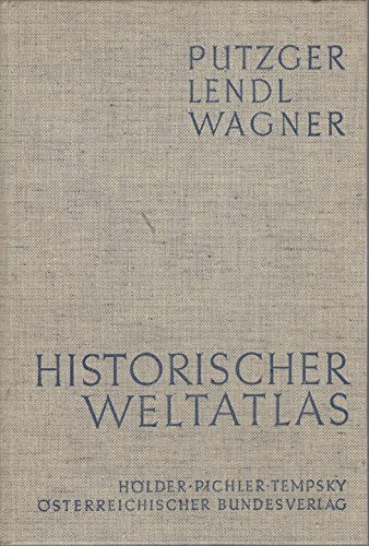 Historischer Weltatlas zur allgemeinen und österreichischen Geschichte