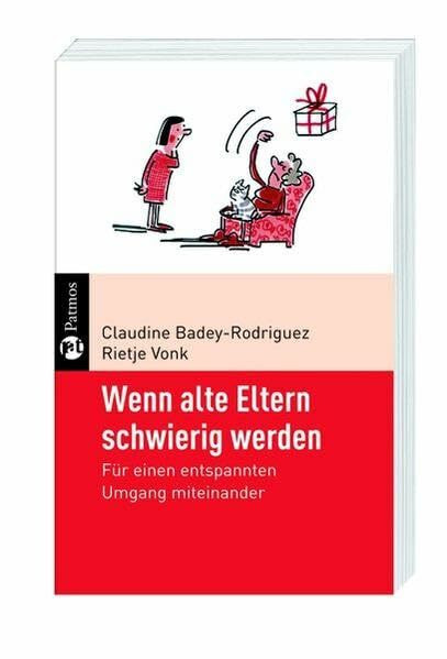 Wenn alte Eltern schwierig werden: Für einen entspannten Umgang miteinander
