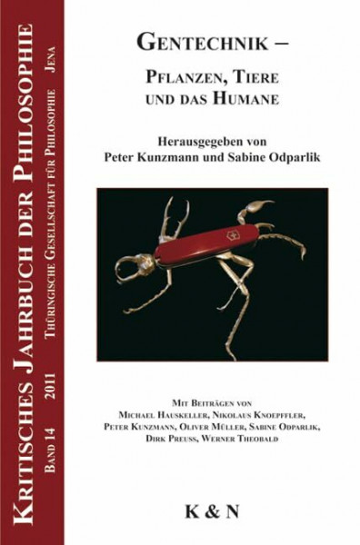 Gentechnik: Pflanzen, Tiere und das Humane (Kritisches Jahrbuch der Philosophie)