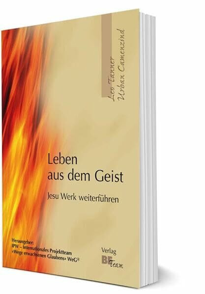 Leben aus dem Geist: Jesu Werk weiterführen