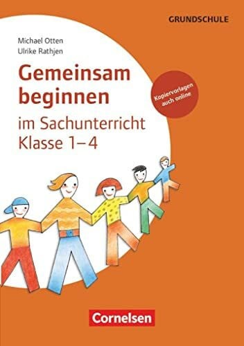 Gemeinsam beginnen im Sachunterricht Klasse 1-4: Buch mit Kopiervorlagen über Webcode: Sachunterricht - Buch mit Kopiervorlagen