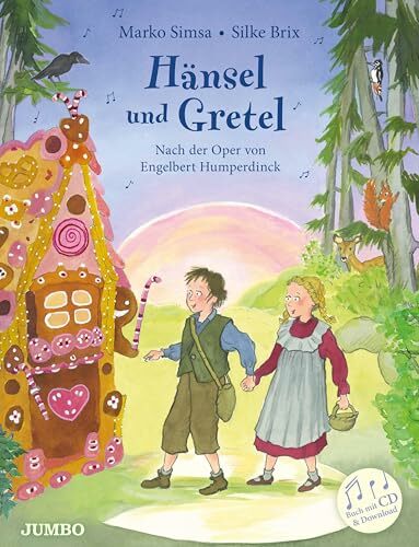 Hänsel und Gretel: Nach der Oper von Engelbert Humperdinck (Marko Simsa: König der Kinderkonzerte) Hänsel und Gretel: Nach der Oper von Engelbert Humperdinck (Marko Simsa: König der Kinderkonzerte)