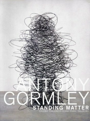 Gormley Antony: Standing Matter