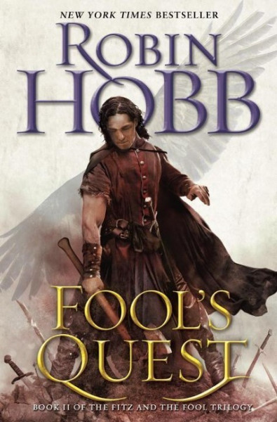 Fool's Quest: Book II of the Fitz and the Fool Trilogy