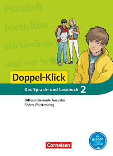 Doppel-Klick - Das Sprach- und Lesebuch - Differenzierende Ausgabe Baden-Württemberg - Band 2: 6. Schuljahr: Schulbuch (Doppel-Klick, Differenzierende Ausgabe Baden-Württemberg, Band 2: 6. Schuljahr)